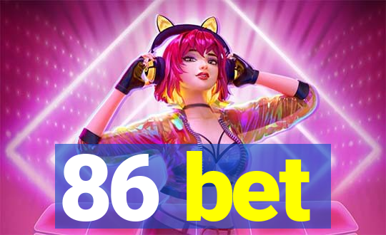 86 bet